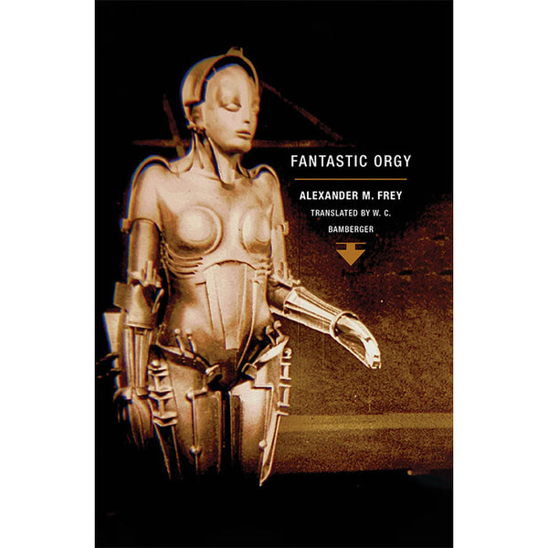 Fantastic Orgy - Alexander M. Frey