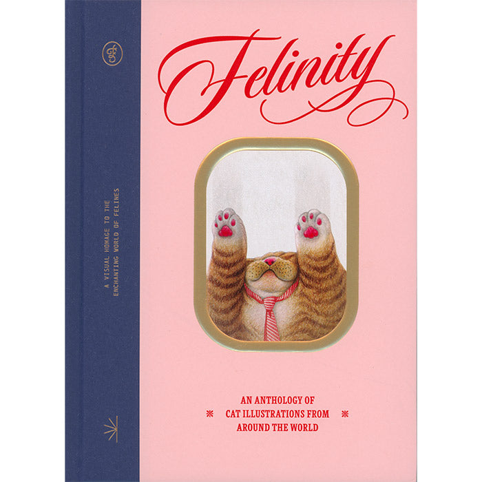 Felinity - An Anthology of Illustrated Cats from Around the World