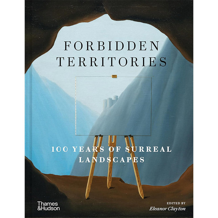 Forbidden Territories - 100 Years of Surreal Landscapes