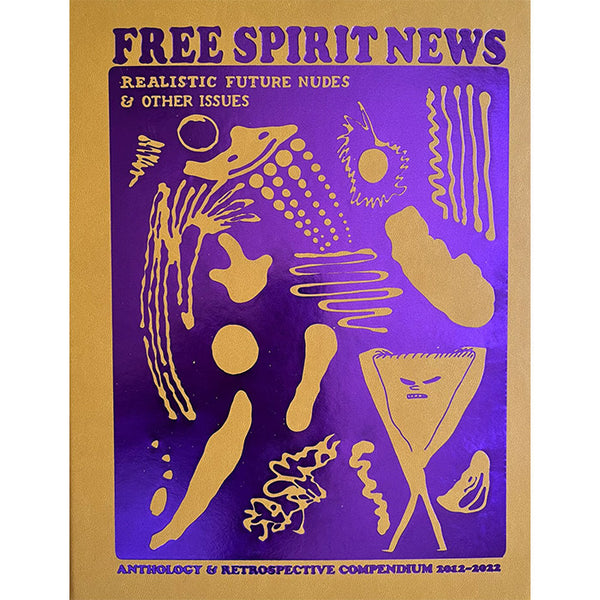 Free Spirit News Anthology 2012-2021