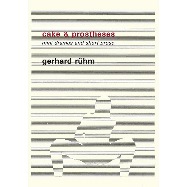 Cake and Prostheses - Gerhard Ruhm