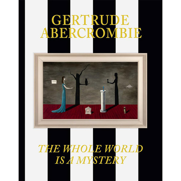 Gertrude Abercrombie - The Whole World Is a Mystery