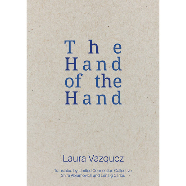 The Hand of the Hand - Laura Vazquez