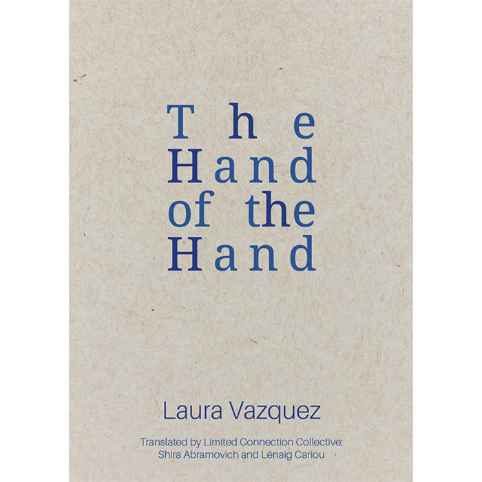 The Hand of the Hand - Laura Vazquez