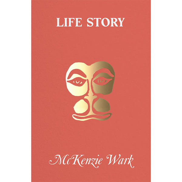 Life Story - McKenzie Wark