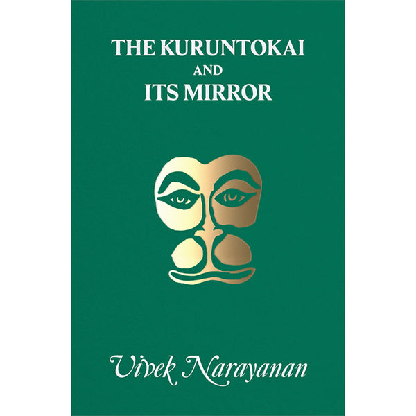 The Kuruntokai and Its Mirror - Vivek Narayanan