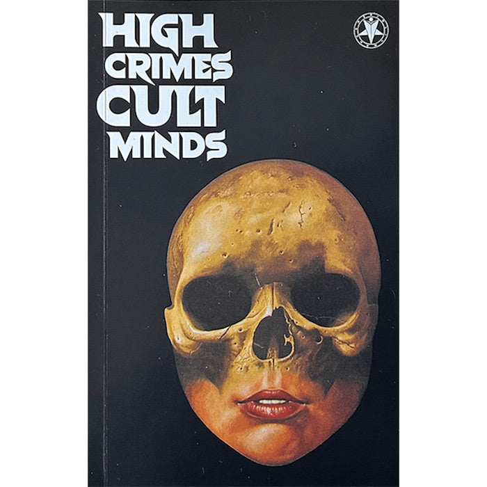 High Crimes Cult Minds - Bibliomancers