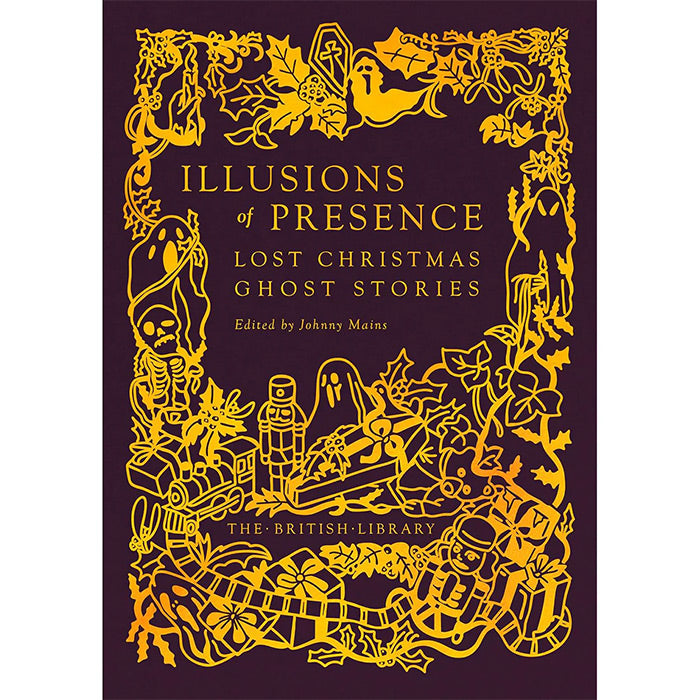Illusions of Presence - Lost Christmas Ghost Stories