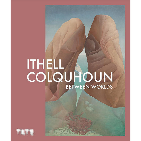 Ithell Colquhoun - Between Worlds (paperback)