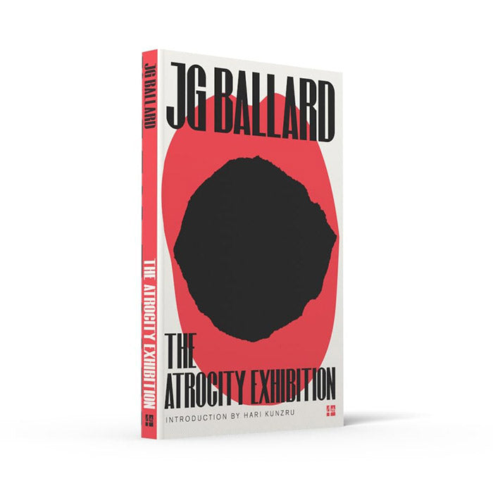 The Atrocity Exhibition - J. G. Ballard