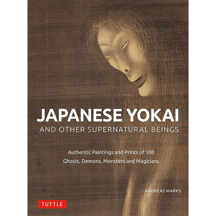 Japanese Yokai and Other Supernatural Beings - Andreas Marks