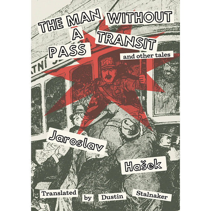 The Man Without a Transit Pass - Jaroslav Hasek