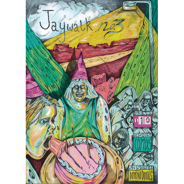 Jaywalk issue 3 - edited by Floyd Tangeman
