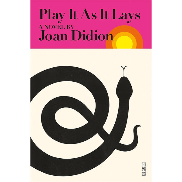 Play It As It Lays - A novel by Joan Didion