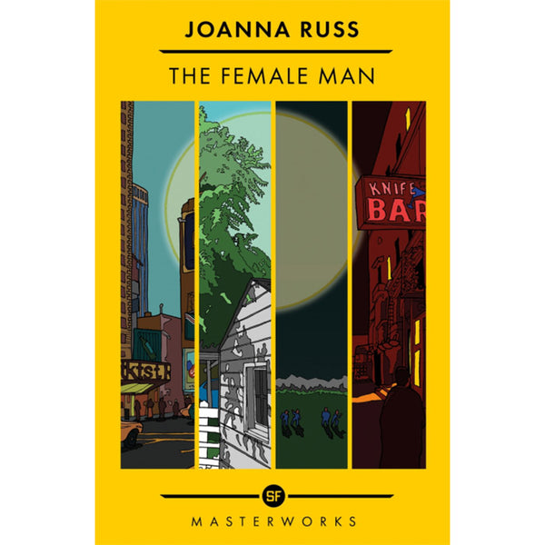 The Female Man - Joanna Russ