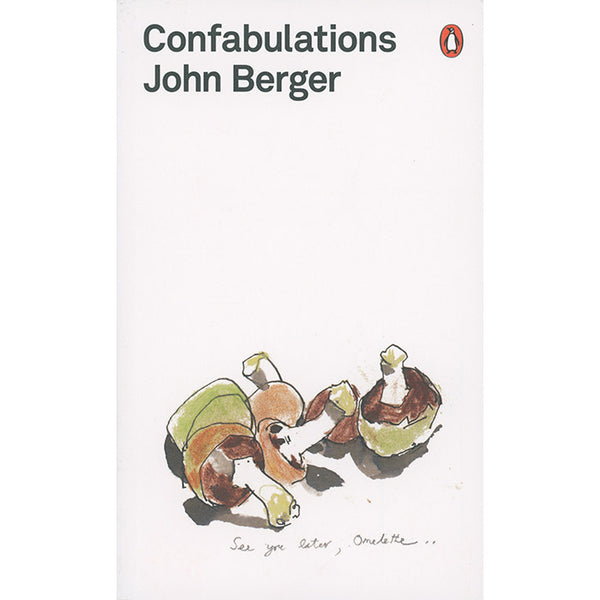 Confabulations - John Berger