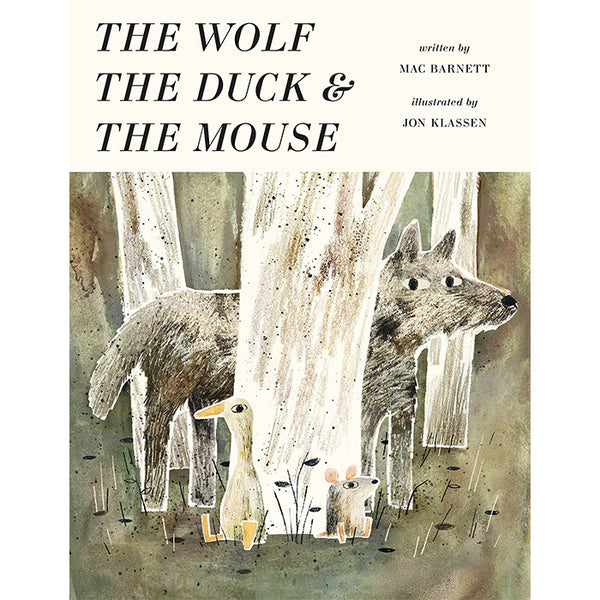 The Wolf, The Duck & The Mouse - Mac Barnett and Jon Klassen