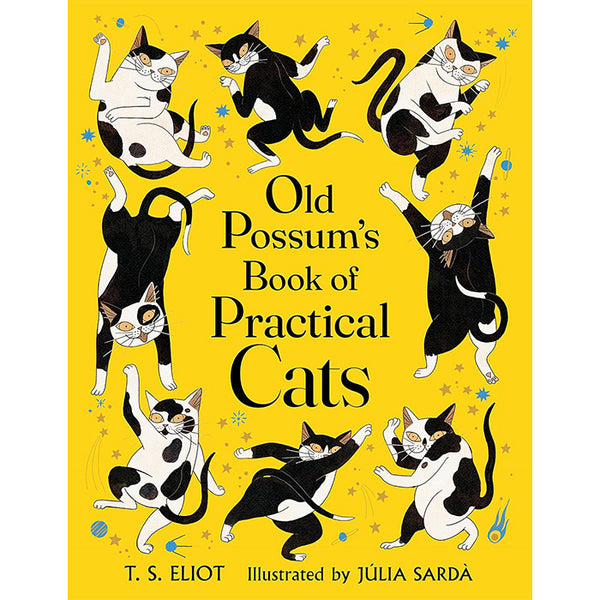 Old Possum's Book of Practical Cats - T. S. Eliot and Julia Sarda