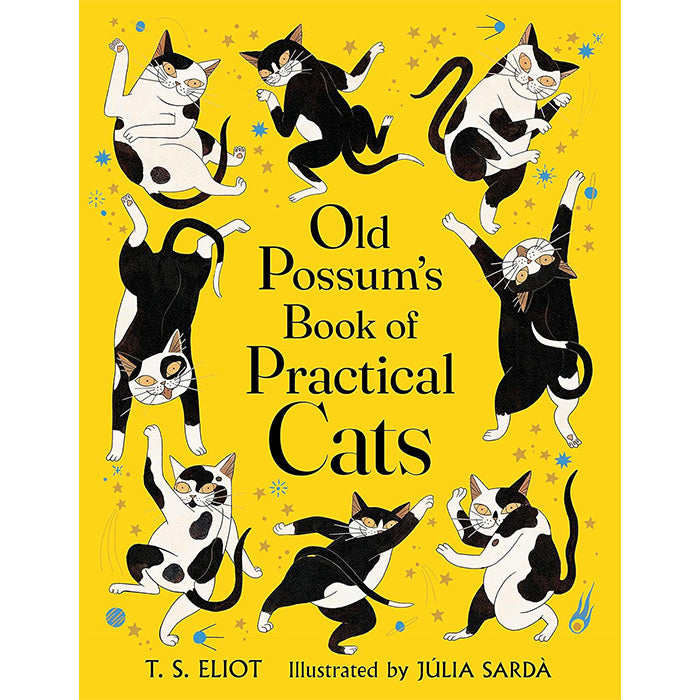 Old Possum's Book of Practical Cats - T. S. Eliot and Julia Sarda