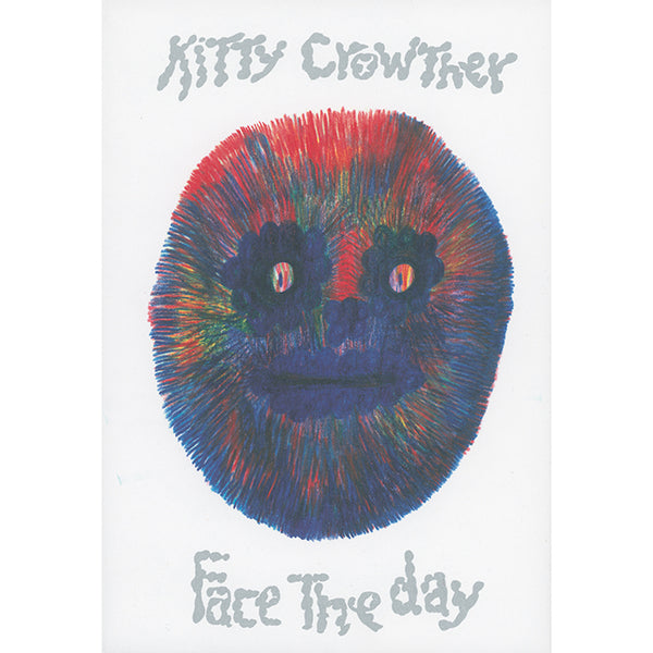 Kitty Crowther - Face the Day