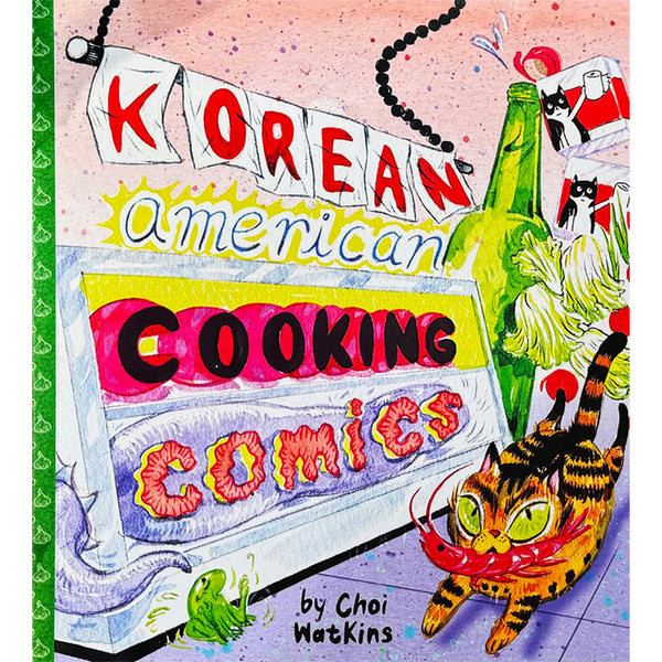 Korean American Cooking Comics - Sungyoon Choi and Eric Watkins