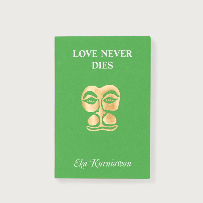 Love Never Dies - Eka Kurniawan (Hanuman series 3)
