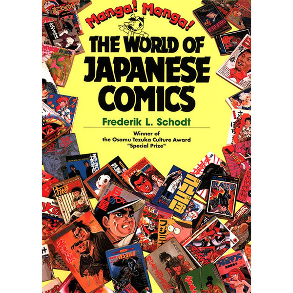 Manga! Manga! - The World of Japanese Comics - Frederik L. Schodt