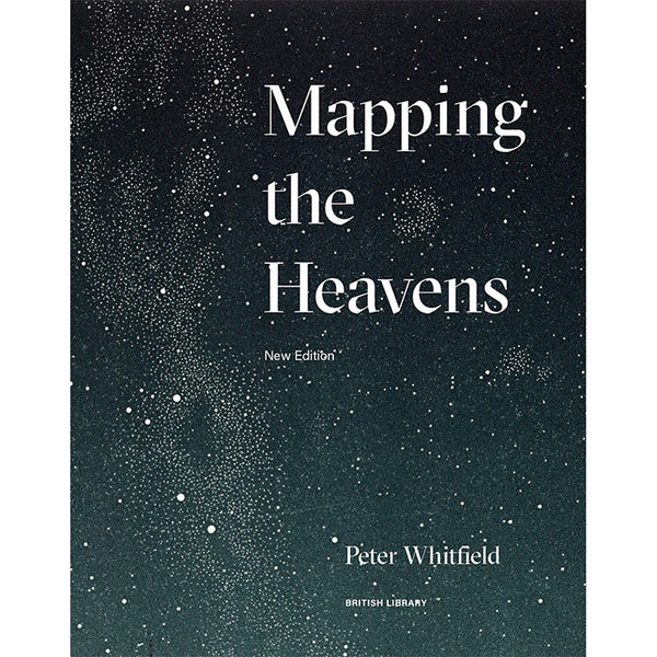 Mapping the Heavens - Peter Whitfield