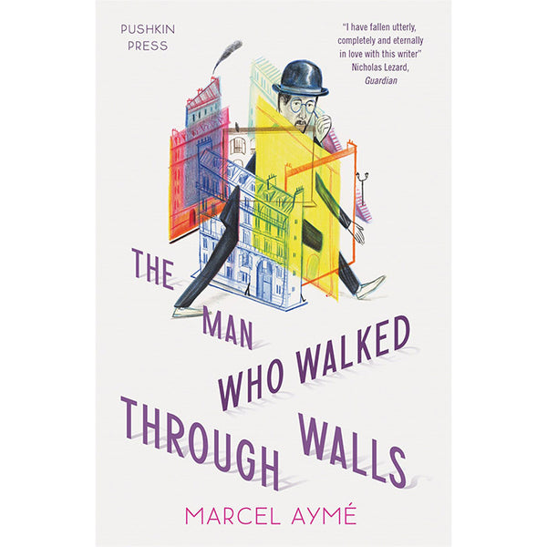 The Man Who Walked Through Walls - Marcel Ayme