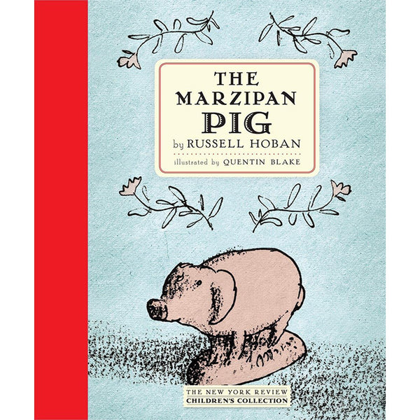 The Marzipan Pig - Russell Hoban and Quentin Blake