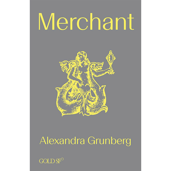 Merchant - Alexandra Grunberg