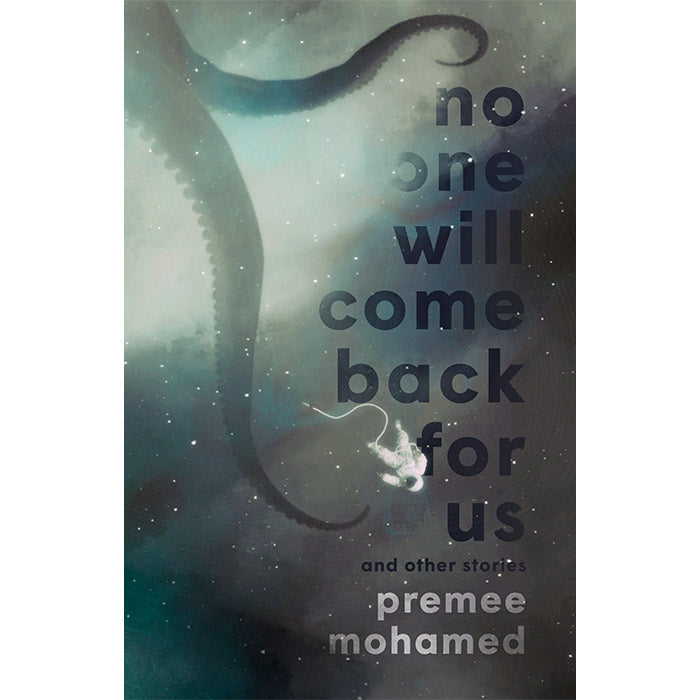 No One Will Come Back for Us - Premee Mohamed