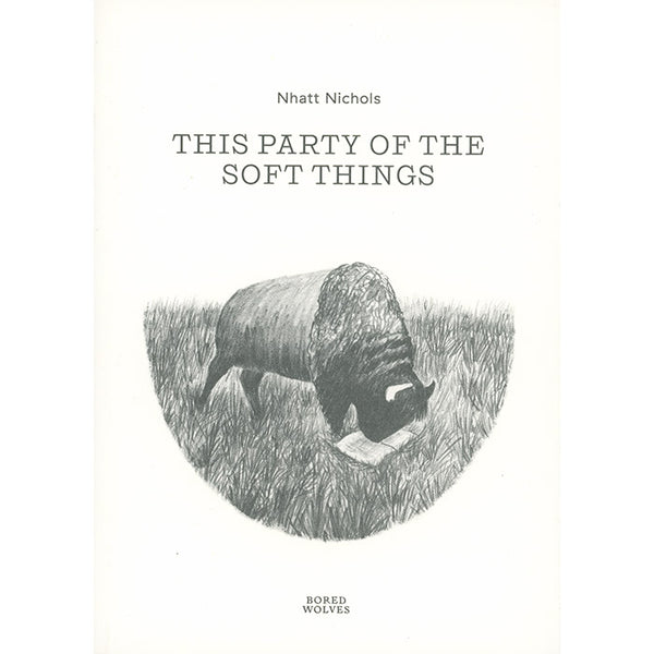 This Party of the Soft Things - Nhatt Nichols