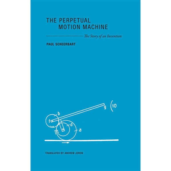 The Perpetual Motion Machine - Paul Scheerbart