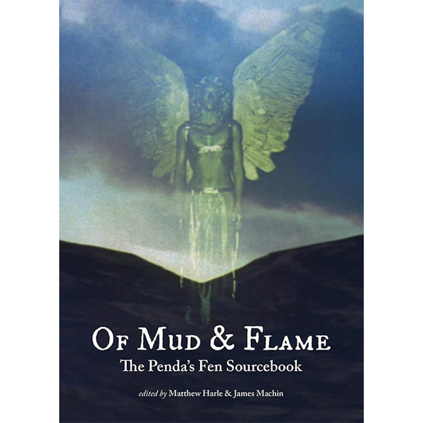 Of Mud and Flame - A Penda's Fen Sourcebook (discounted)