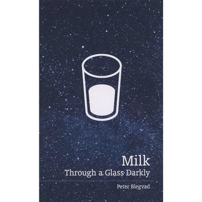 Milk - Through a Glass Darkly - Peter Blegvad