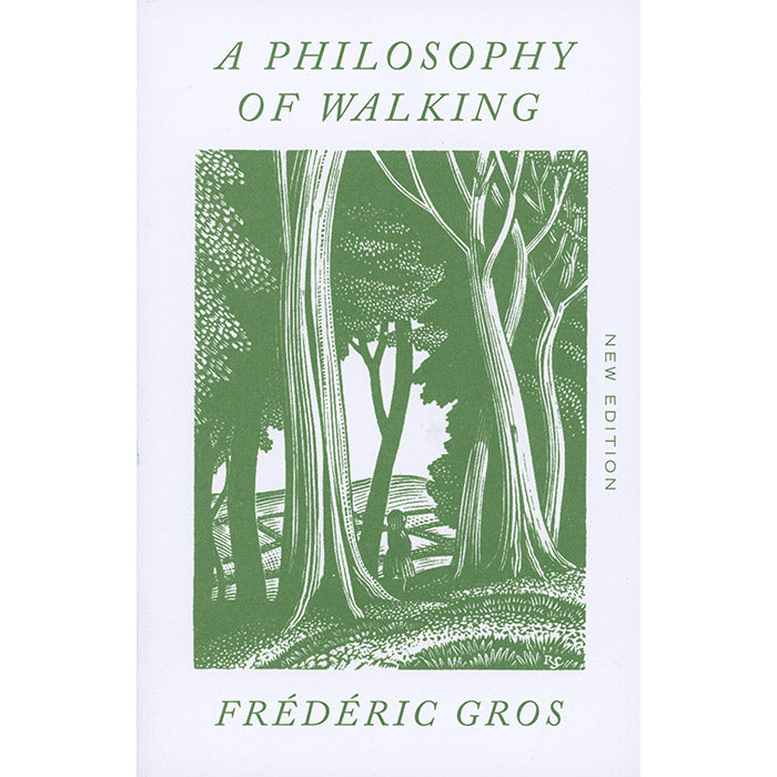 A Philosophy of Walking - Frederic Gros