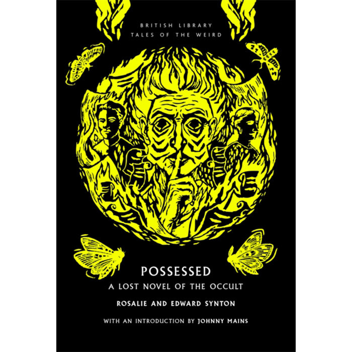Possessed - A Lost Novel of the Occult - Rosalie and Edward Synton
