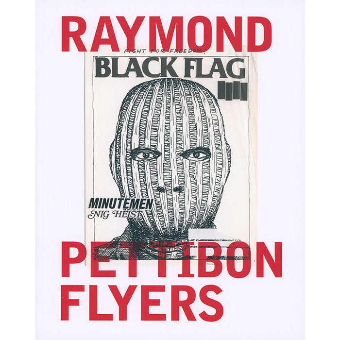 Raymond Pettibon Flyers 2 (last copies)