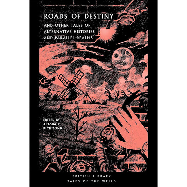 Roads of Destiny - British Library Tales of the Weird (light wear)