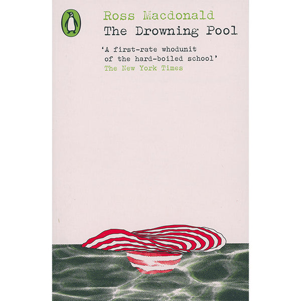 The Drowning Pool - Ross MacDonald