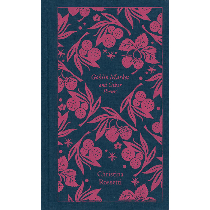 Goblin Market and Other Poems - Christina Rossetti