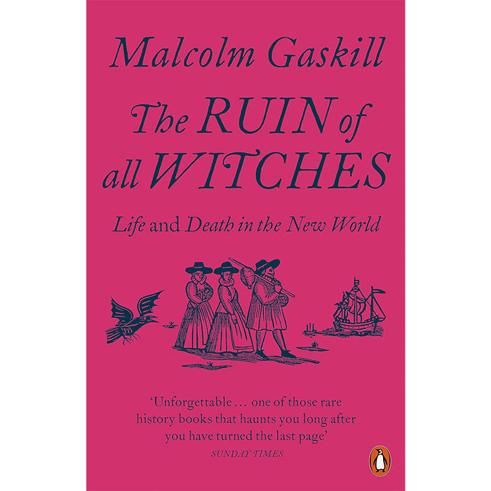 The Ruin of All Witches - Malcolm Gaskill