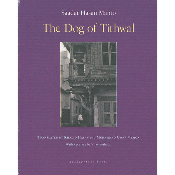 The Dog of Tithwal - Stories (discounted) - Saadat Hasan Manto
