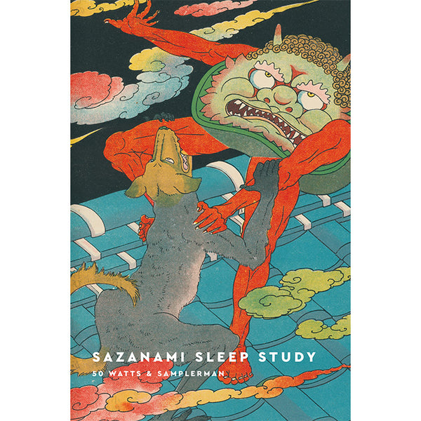 Sazanami Sleep Study - 50 Watts & Samplerman