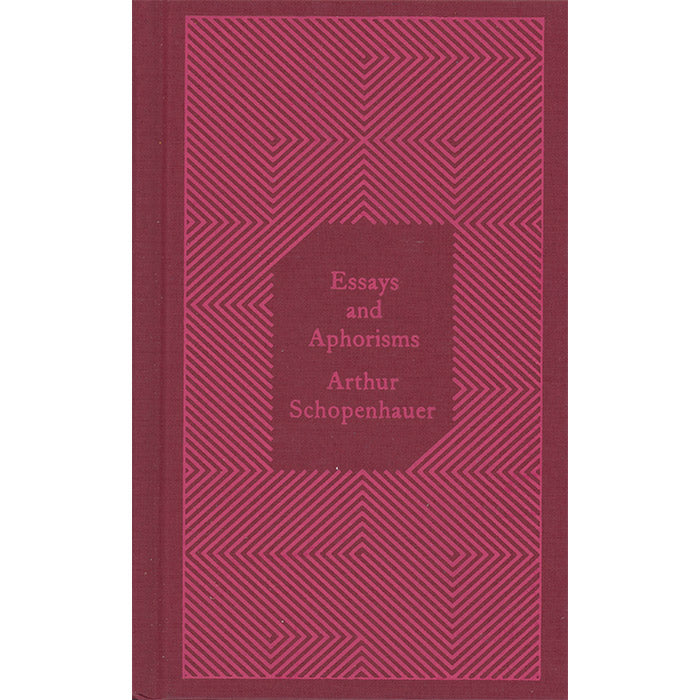 Essays and Aphorisms - Arthur Schopenhauer