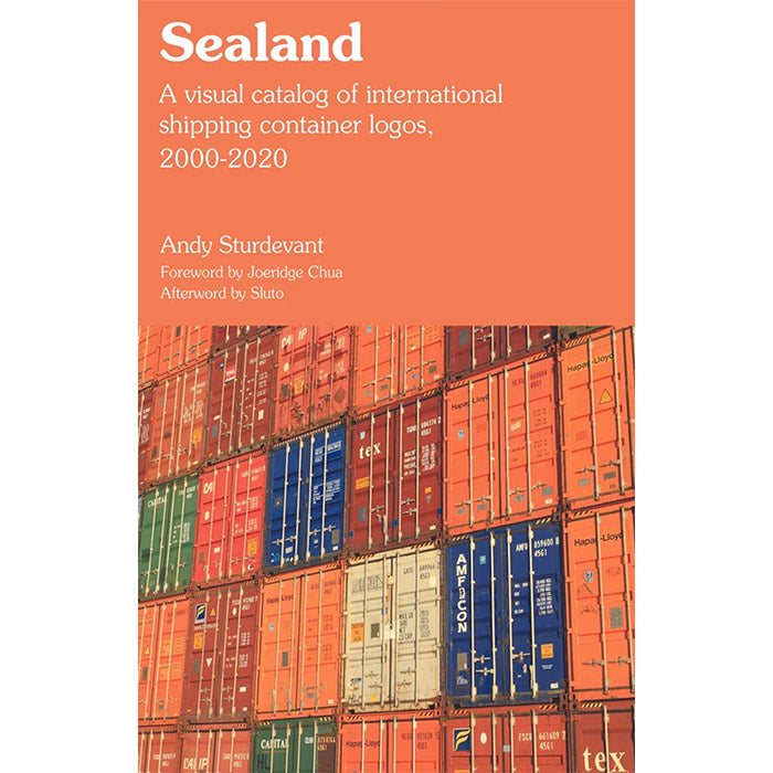 Sealand - A Visual Catalog of International Shipping Container Logos, 2000-2020