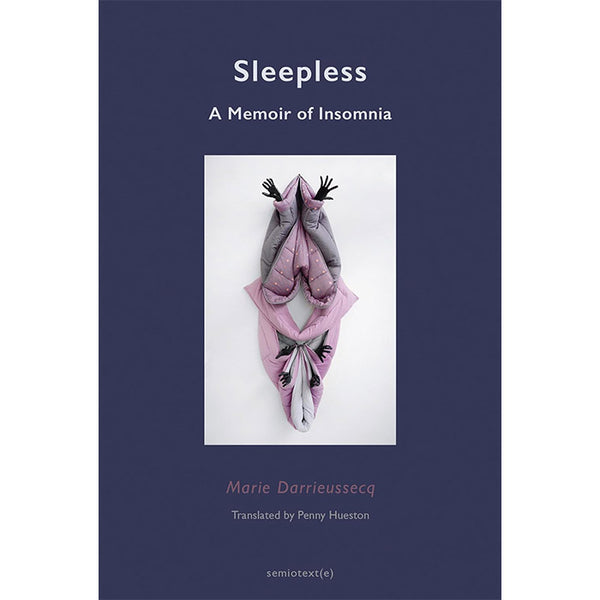 Sleepless - A Memoir of Insomnia - Marie Darrieussecq