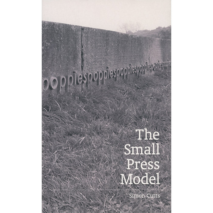 The Small Press Model - Simon Cutts