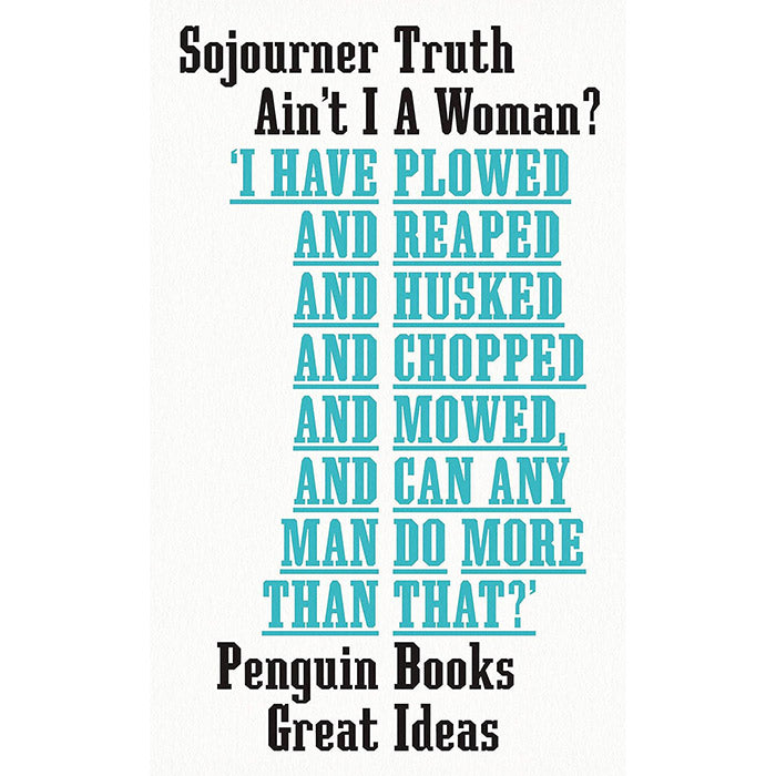 Ain't I a Woman? - Sojourner Truth